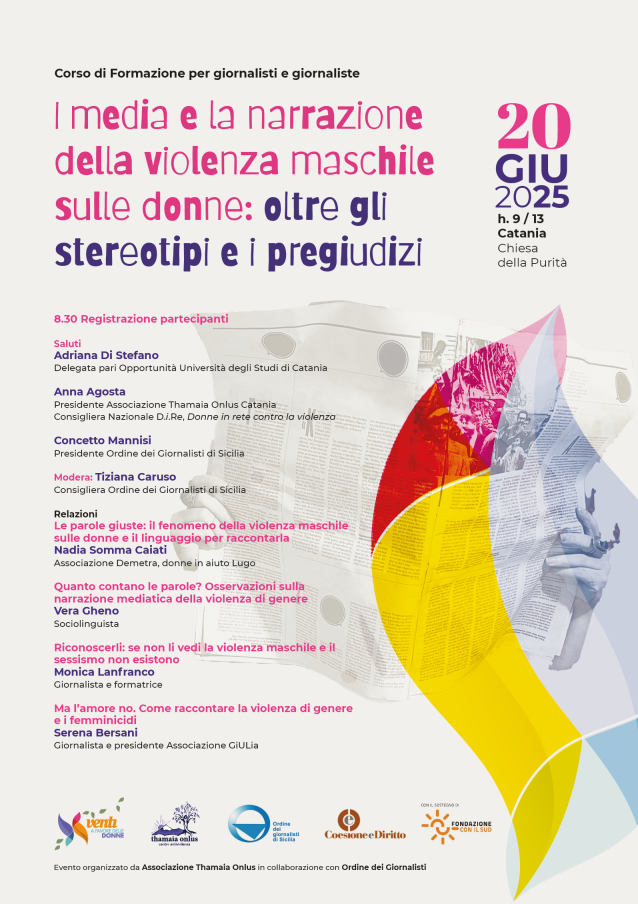 Locandina del corso di formazione “I media e la narrazione della violenza maschile sulle donne”, organizzato da Thamaia Onlus e Ordine dei Giornalisti di Sicilia, in programma il 20 giugno 2025 a Catania